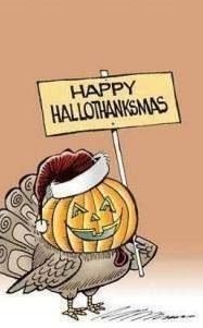 hallowethanksmas.JPG