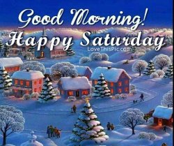 225012-Good-Morning-Happy-Saturday-Winter-Quote.jpg