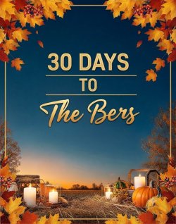 30 DAYS TO THE BERS.jpg