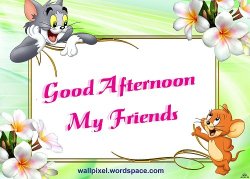 good-afternoon-my-friend-tom-jerry-graphic.jpg