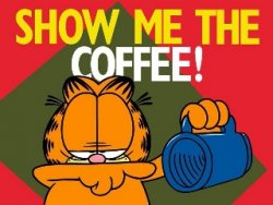 garfield show me the coffee.jpg