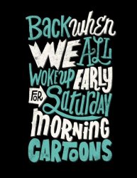 Saturday Morning Cartoons.jpg