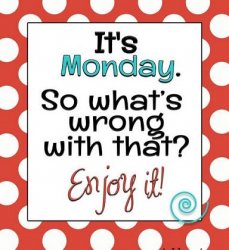 Enjoy Monday.jpg