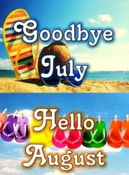 Goodbye July & Hello August.jpg
