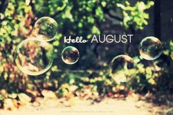 Hello August.jpg