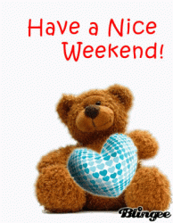 Have a Nice Weekend.gif