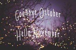 Goodbye October Hello November.jpg