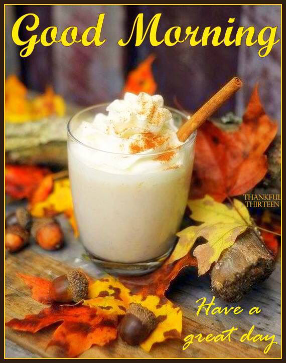 205370-Autumn-Good-Morning-Have-A-Great-Day-Quote.jpg