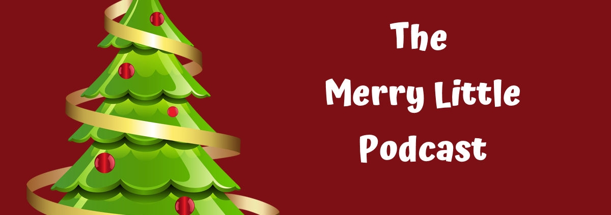 Merry Little Podcast