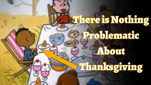 Problematic Thanksgiving