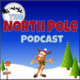 North Pole Podcast